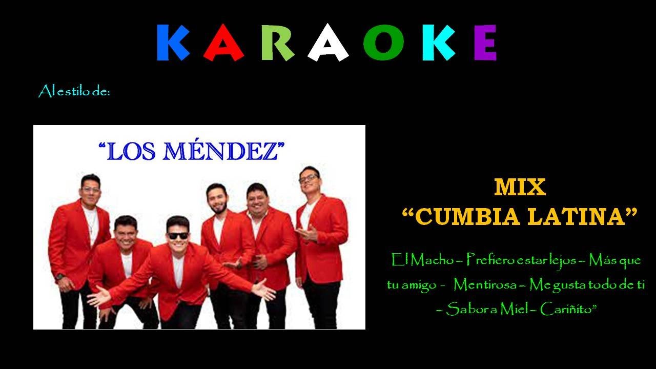 MIX CUMBIA LATINA & Los Hnos Méndez Karaoke YouTube