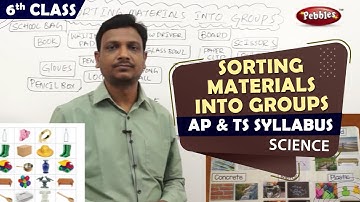 CBSE Class 6th std Science |  Sorting Material Into Groups 1 | 6TH CLASS SCIENCE