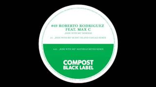 Roberto Rodriguez - Ride With Me (Burnt Island Casuals Remix)