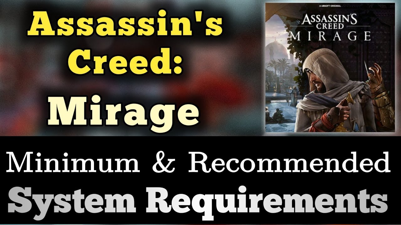 Assassins Creed Mirage PC Specs & Requirements