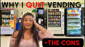 Why I QUIT Vending Machine Business: The Cons of Vending Machine Business