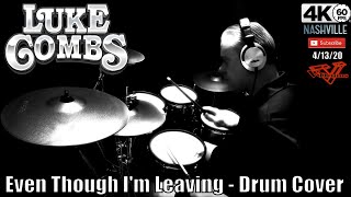 Luke Combs - Even Though I'm Leaving - Drum Cover #lukecombs Luke Combs - Even Though I'm Leaving - Drum Cover #lukecombs