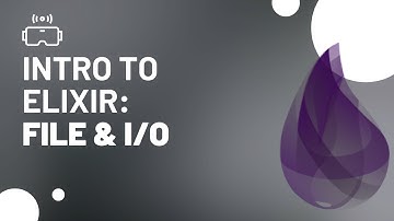 Intro to Elixir Programming: File and I/O Operations