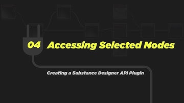 04 - Creating a Substance Designer API Plugin