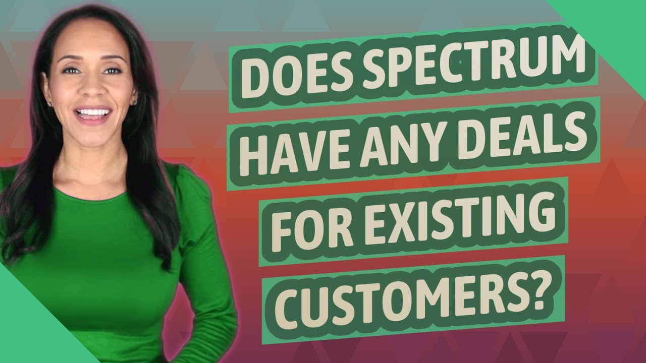 Does spectrum have any deals for existing customers? YouTube