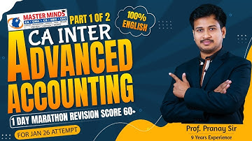 "CA Inter Advanced Accounting Marathon | for Jan 26 attempt | Part 1of 2"