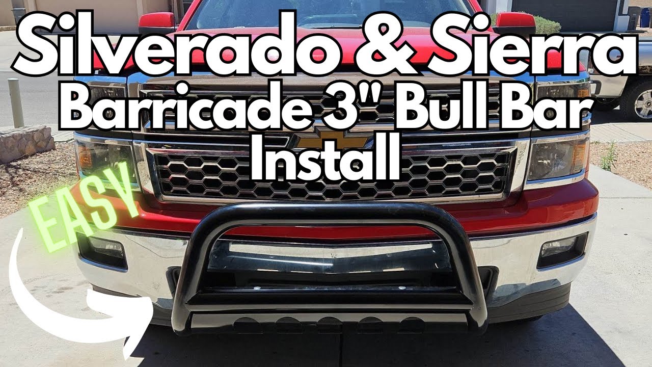 Barricade Bull Bar install on a 2015 Silverado YouTube