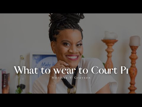 What should you wear to court?