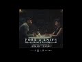 Fork  knife soundtrack by ahmad elsawy       