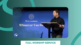 Whatever You Do // Rodney Hobbs // Full Worship Service