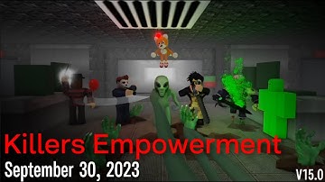 Killers Empowerment UPDATE TRAILER - Roblox Survive and Kill the Killers in Area 51 !!!