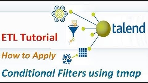 Talend ETL - Conditional Data Filters Using tmap