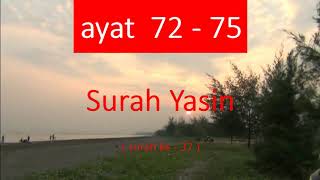 SURAH YAA SIN ayat 72 - 75 ( menghafal  ayat Qur'an dg diulang)/ repeating