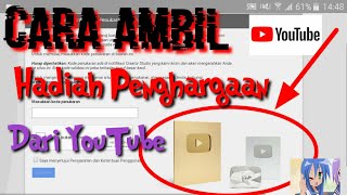 Cara Mengklaim Silver Play On Youtube By Nawan Gunawan - Youtube Creator Awards