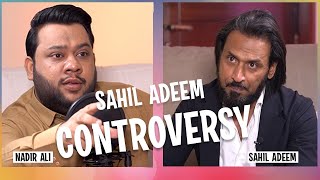 Nadir Ali Podcast Featuring Sahil Adeem 