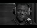 I Will Always Support Francis Ngannou [Podcast Rerun]