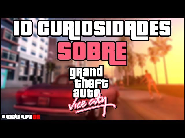 GTA 3, San Andreas e Vice City: conheça 10 curiosidades sobre os games