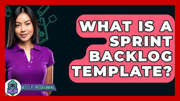 What Is A Sprint Backlog Template? - Next LVL Programming