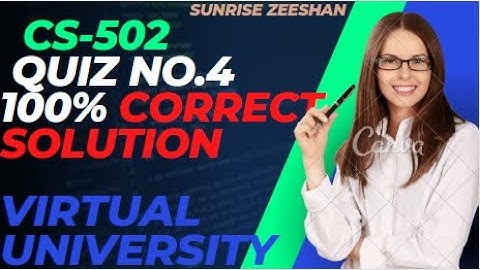 Cs502 Quiz no.4 Correct solution || Lecture 34 to 41