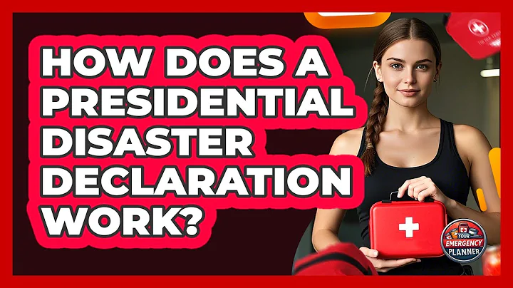 How Does A Presidential Disaster Declaration Work? - Your Emergency Planner