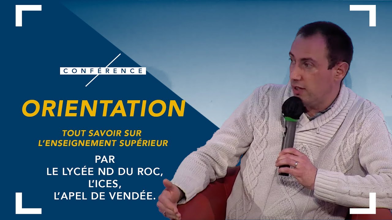 Orientation : Tout savoir sur l'enseignement supérieur - Conférence de l'ICES et de l'APEL de Vendée