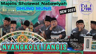 Terbaru Ustadz Samsul arifin II Nyangkole Tangis Versi shollawat Nabawiyah GHUNG MUNA