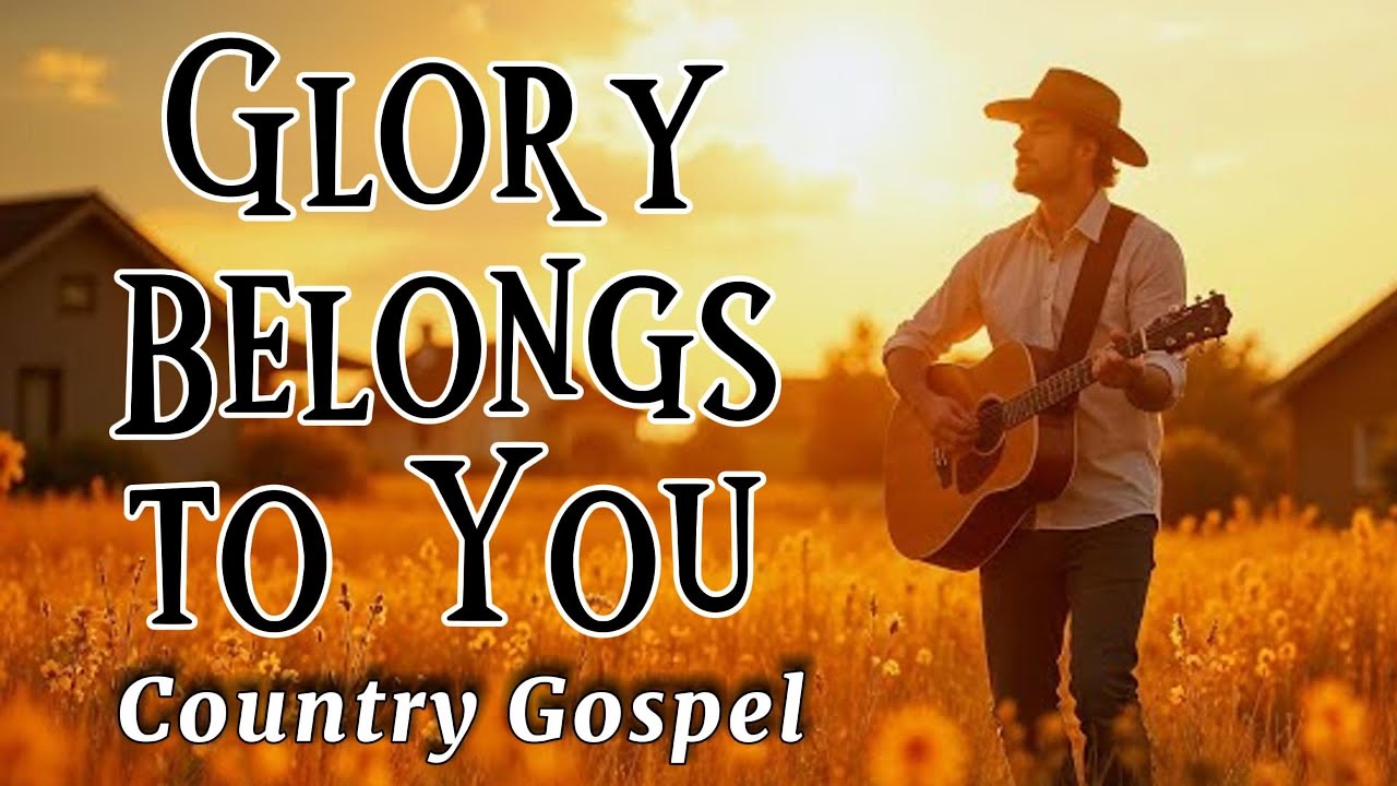 Glory Belongs to You | Original Country Gospel Worship Song - YouTube