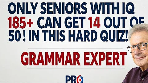 “ONLY SENIORS WITH IQ 185+, CAN GET 14 OUT OF 50! IN THIS HARD QUIZ! |