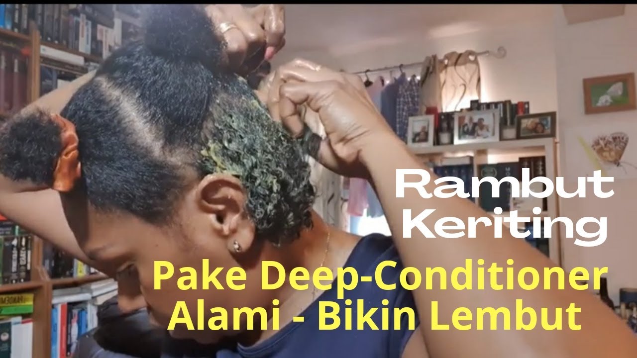  Rambut  Keriting  Asli pake deep conditioner  alami bikin 