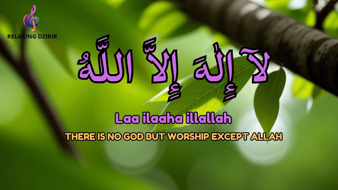 LIVE Dhikr Lailahaillallah | Calm Mind and Relaxing Peace - YouTube