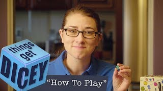 How To Play Things Get Dicey