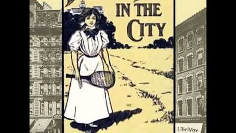 Dorothy Dale In The City (FULL Audiobook)