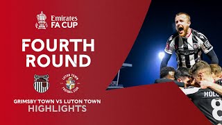 Grimsby Town vs Luton Town | FA Cup Fourth Round Highlights