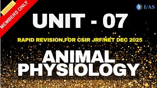 Unit 07 System Physiology - Animal I Rapid Revision for CSIR NET Life science I IFAS