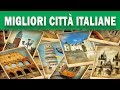 Le 20 migliori città dove vivere in Italia