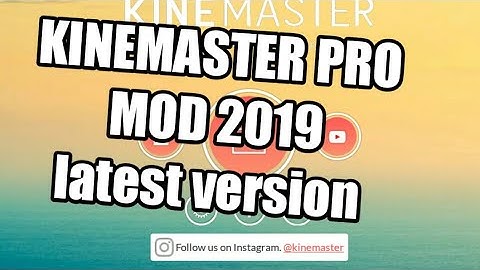 2020 KINEMASTER PRO MOD |latest version|