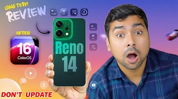 OPPO Reno 14 Long Term Review After ColorOS 16 Update