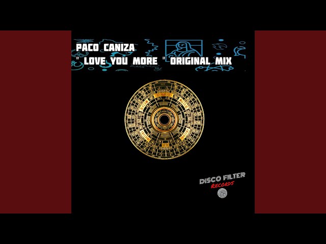 Paco Caniza - Love You More