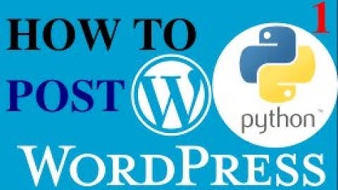 Add simple post to wordpress site using python language