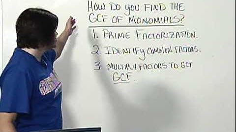 Math 0097 & 0099 Tutorial 2 - How do you find the GCF of monomials?
