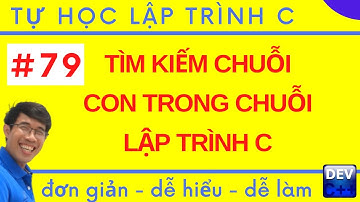 Lập trình C - 79. Tìm kiếm chuỗi con trong chuỗi lập trình C