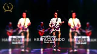 Hasta Cuando -Eduardo Meuli Pop Rock Country