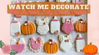 Watch Me Decorate! | Little Pumpkin Baby Shower Cookies | Baby Girl Decorated Sugar Cookies