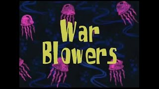 Video thumbnail of "SpongeBob Music: War Blowers"