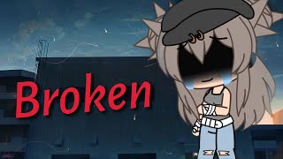 Broken- Lund || gacha life ||