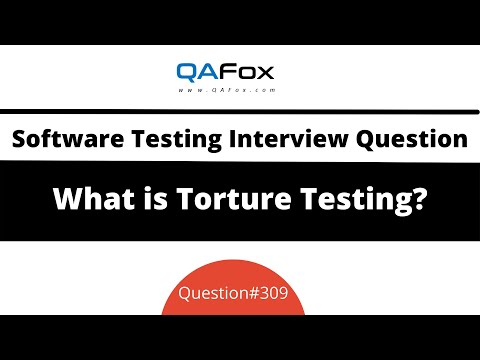 What is Torture Testing? (Software Testing Interview Question #309)