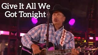 George Strait - Give It All We Got Tonight ♬ (Live From AT&T Stadium) [2014 Version] @GeorgeStrait❤