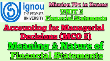 MCO 5: UNIT 3: MEANING & NATURE OF FINANCIAL STATEMENTS :JUNE/DECEMBER EXAMS Q & A
