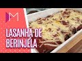 Lasanha de Berinjela - Mulheres (29/05/18)