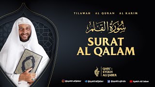 68. SURAT AL QALAM - SYEKH ALI JABER Rahimahullah